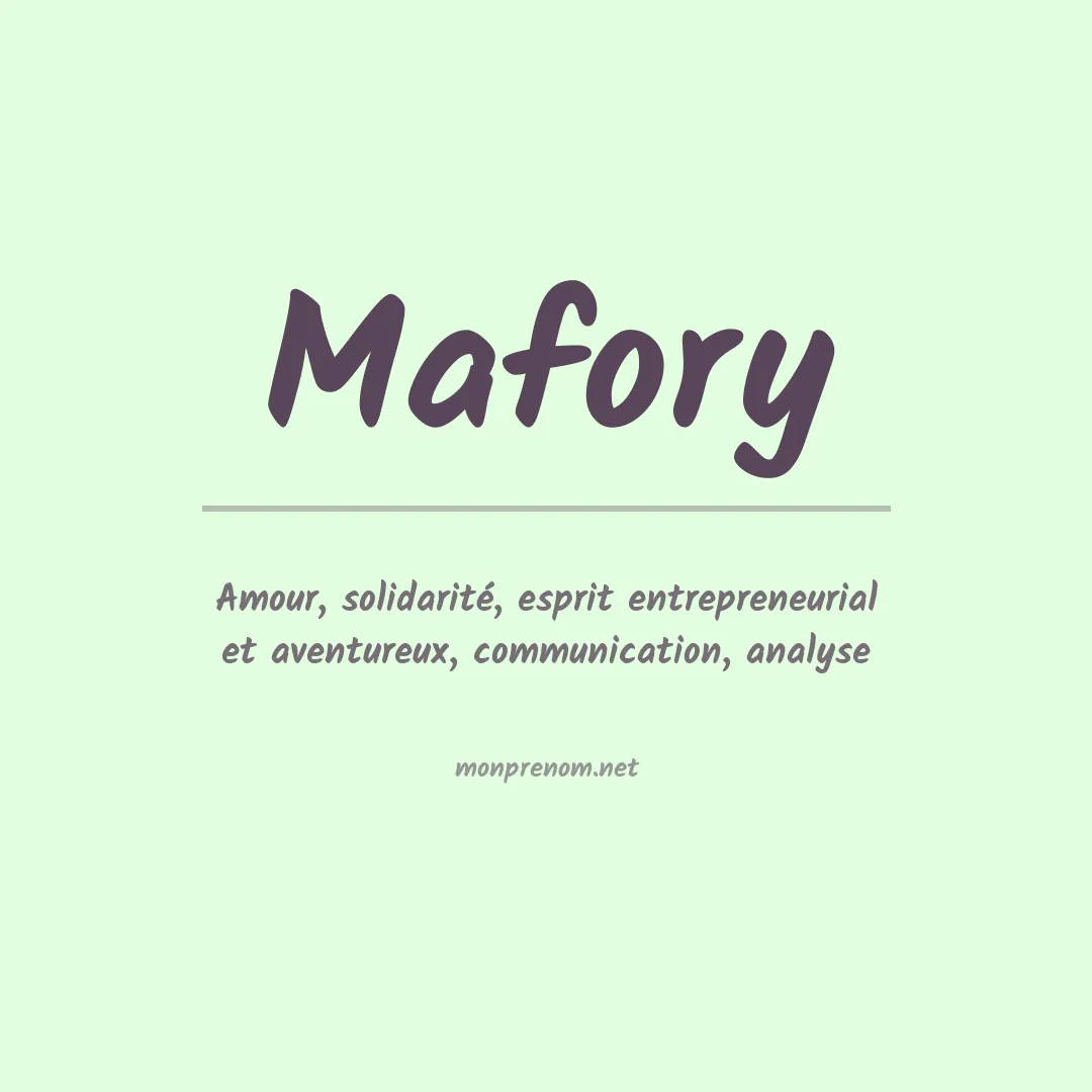 Signification du prénom Mafory