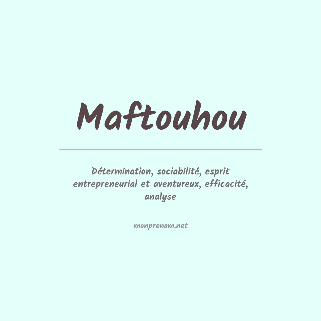 Signification du prénom Maftouhou