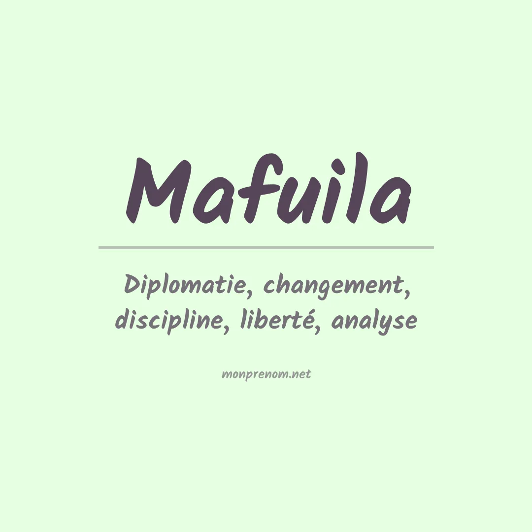 Signification du prénom Mafuila