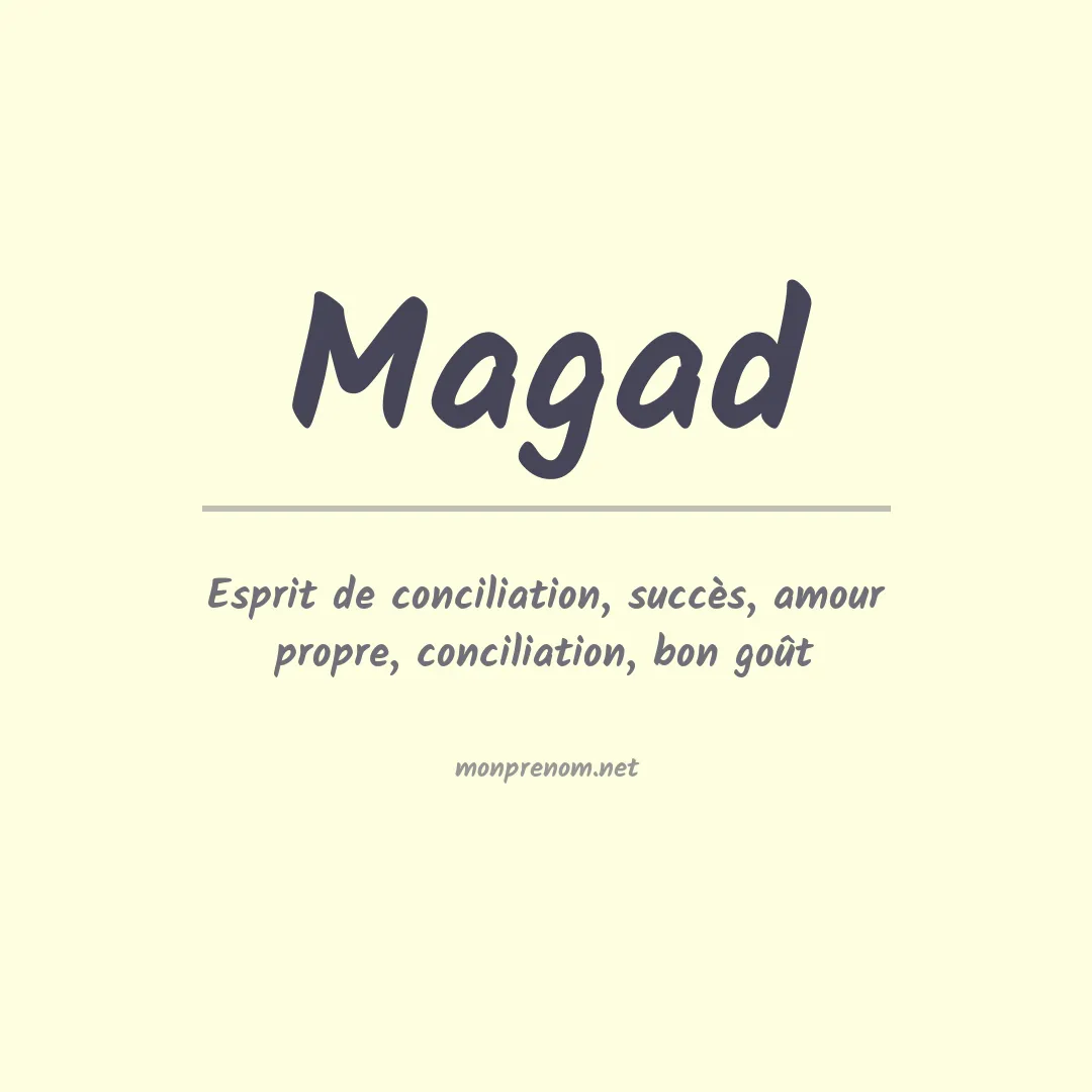 Signification du prénom Magad