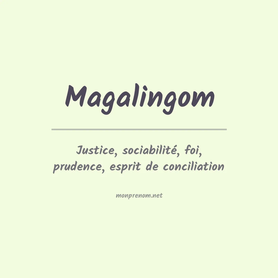 Signification du prénom Magalingom