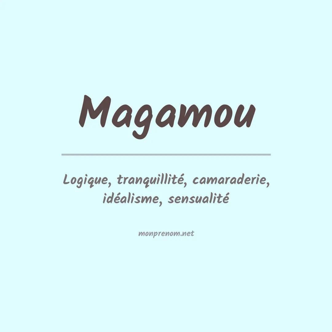 Signification du prénom Magamou