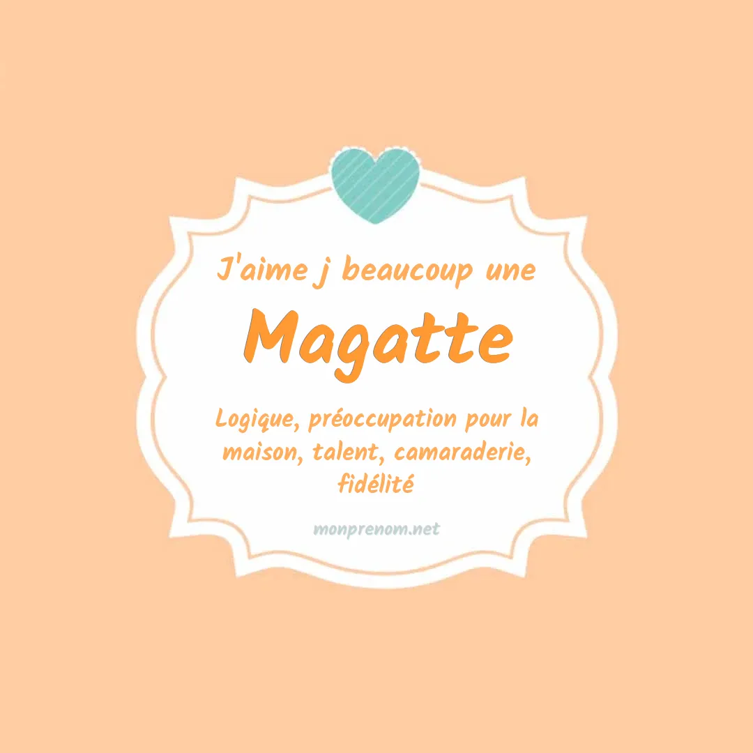 J'aime beaucoup Magatte