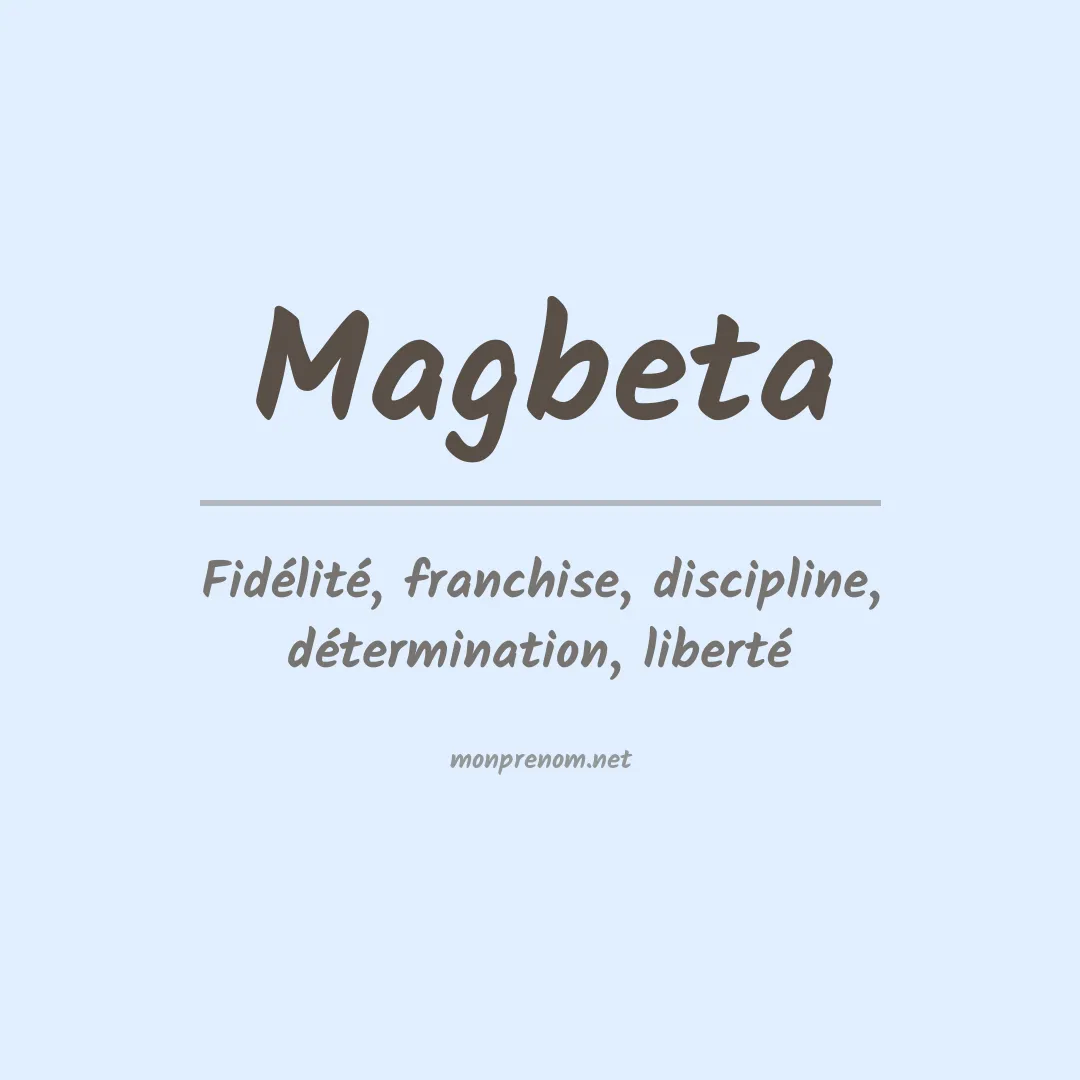 Signification du prénom Magbeta