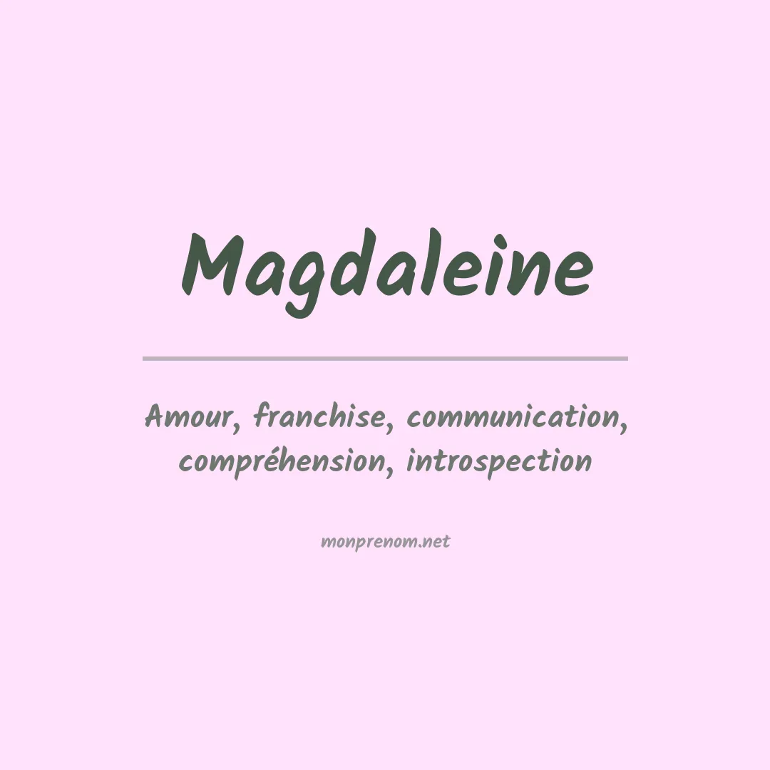 Signification du prénom Magdaleine
