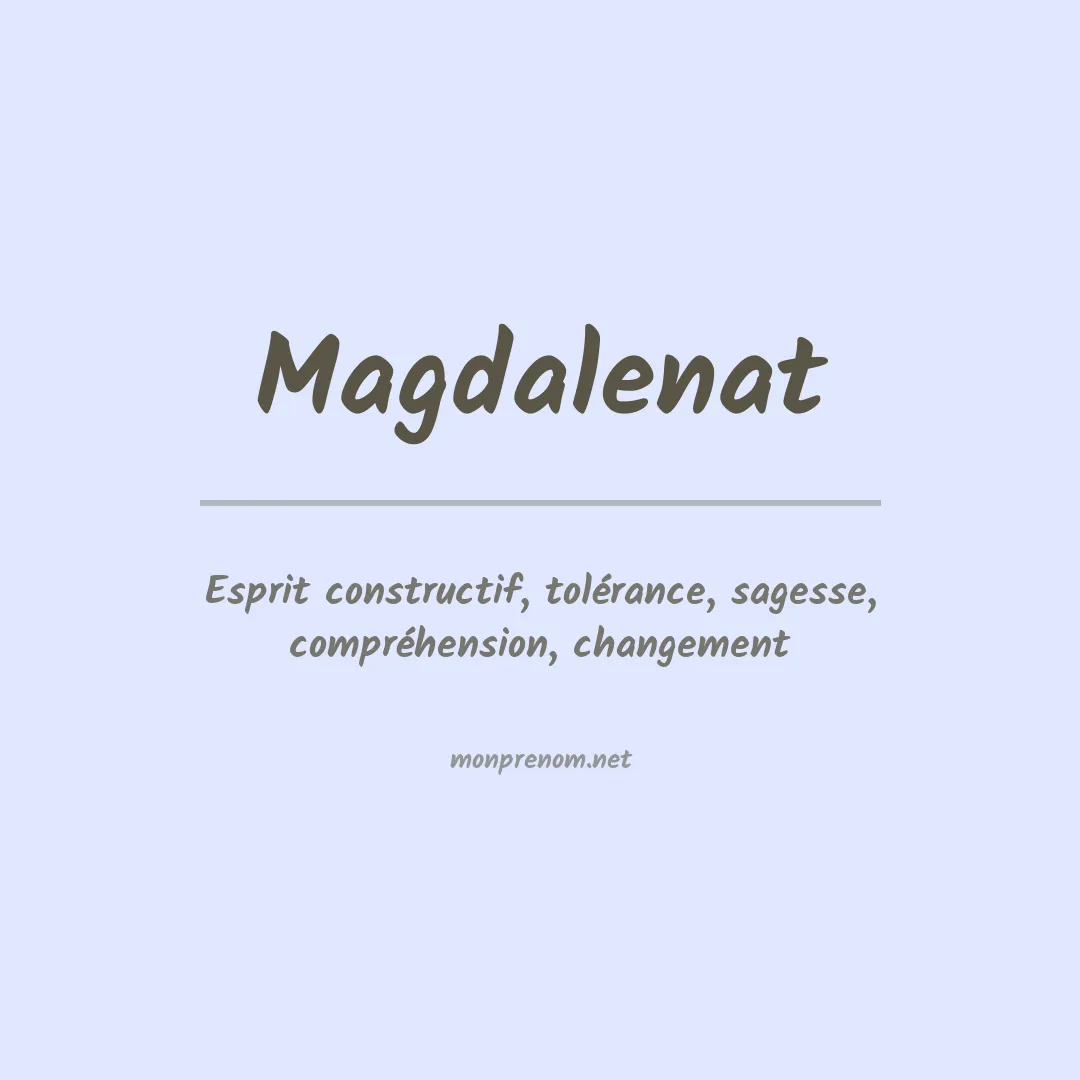 Signification du prénom Magdalenat