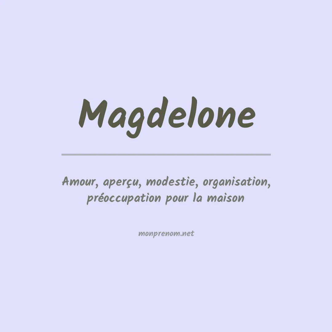 Signification du prénom Magdelone