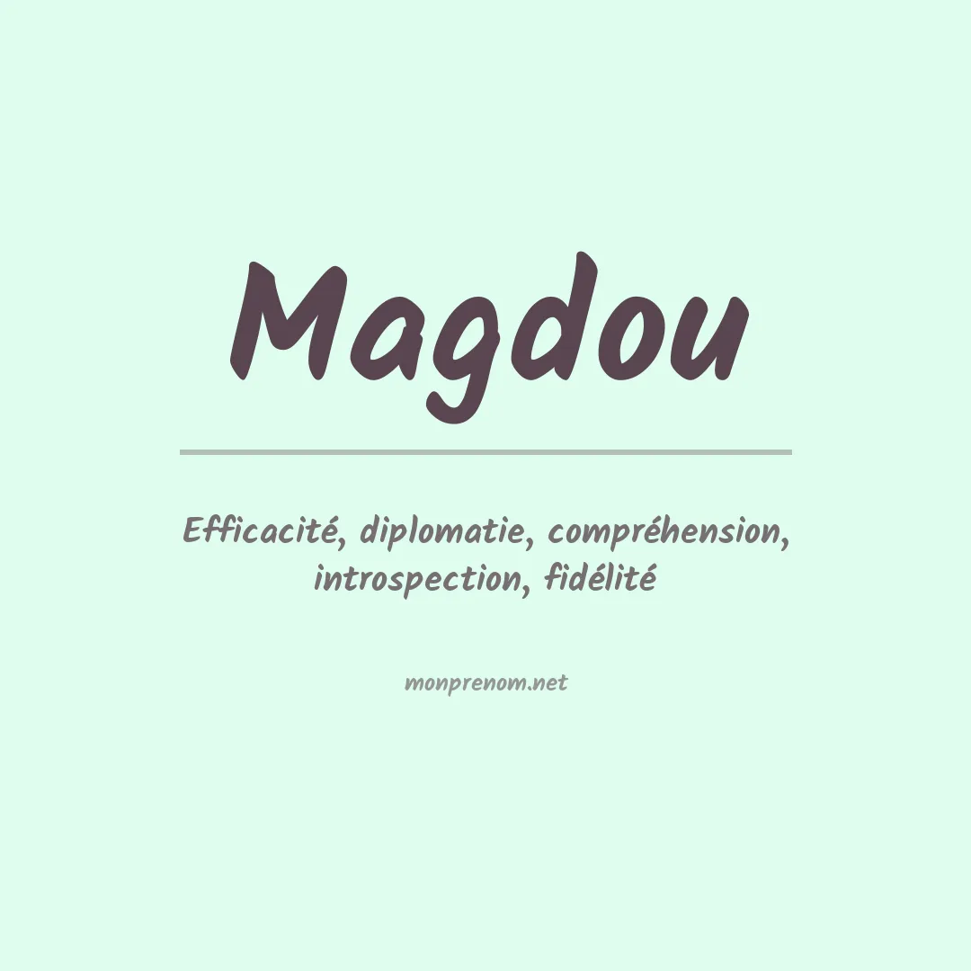 Signification du prénom Magdou