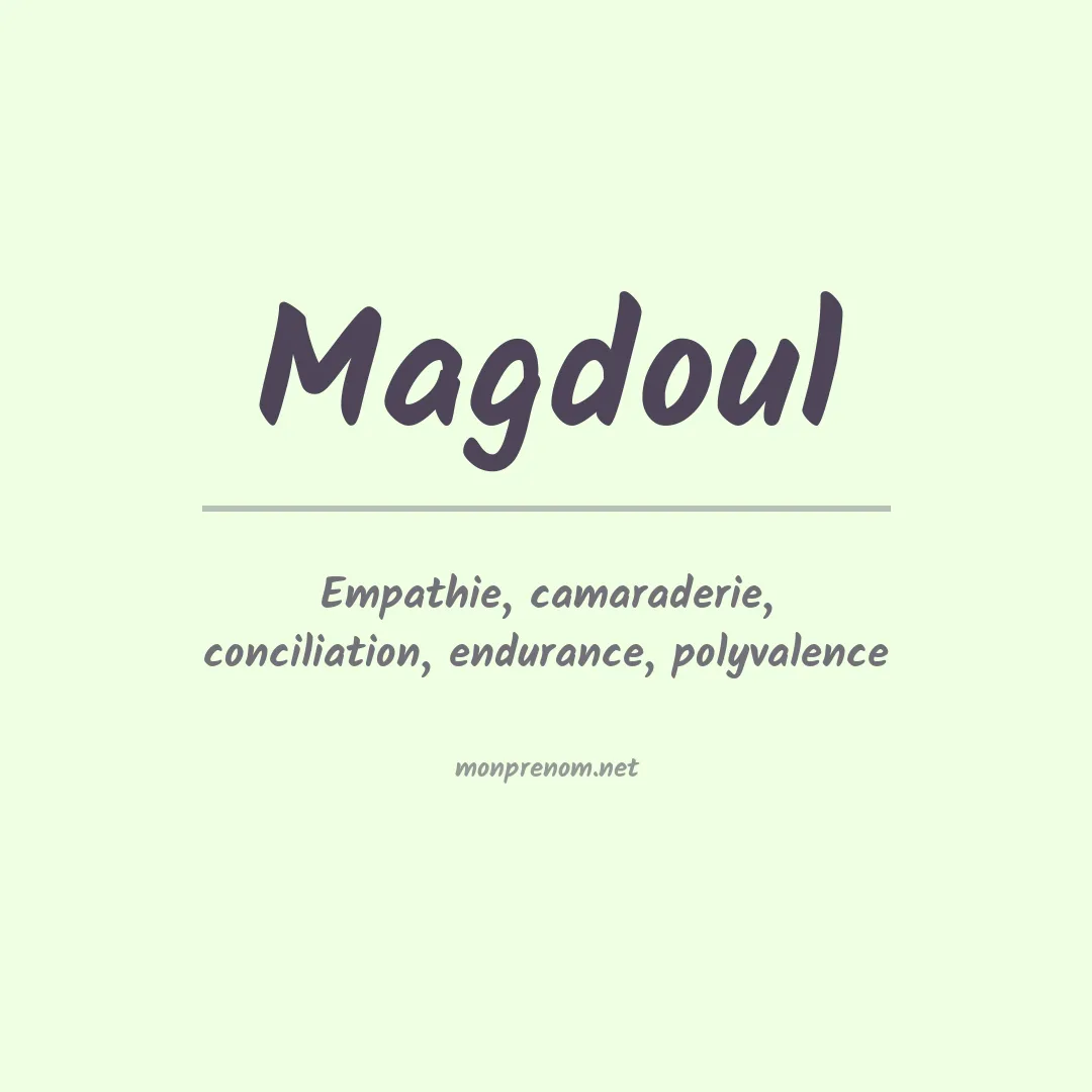 Signification du prénom Magdoul