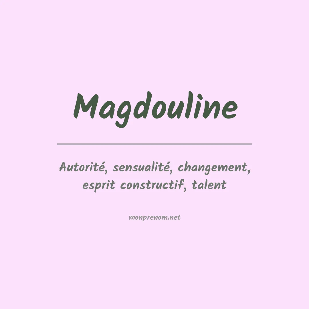 Signification du prénom Magdouline