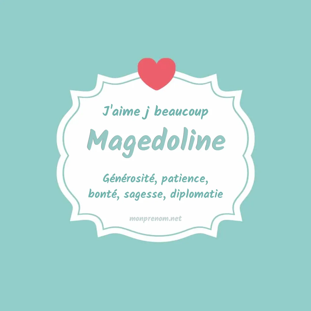 J'aime beaucoup Magedoline