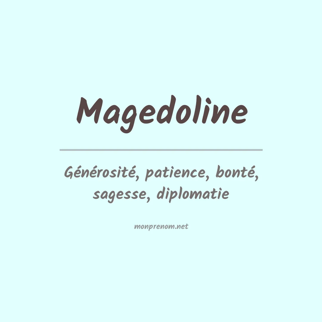 Signification du prénom Magedoline