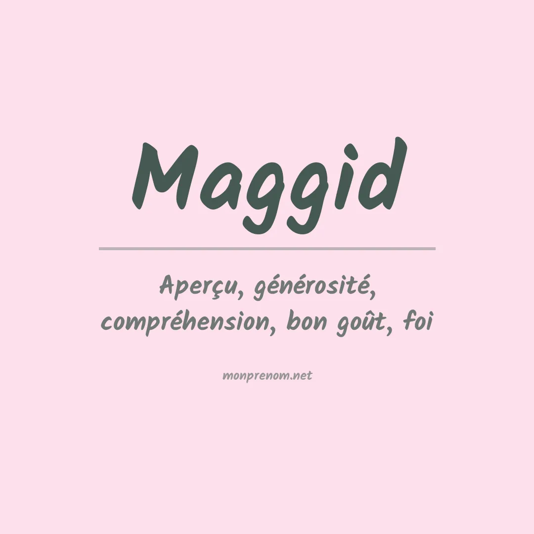 Signification du prénom Maggid