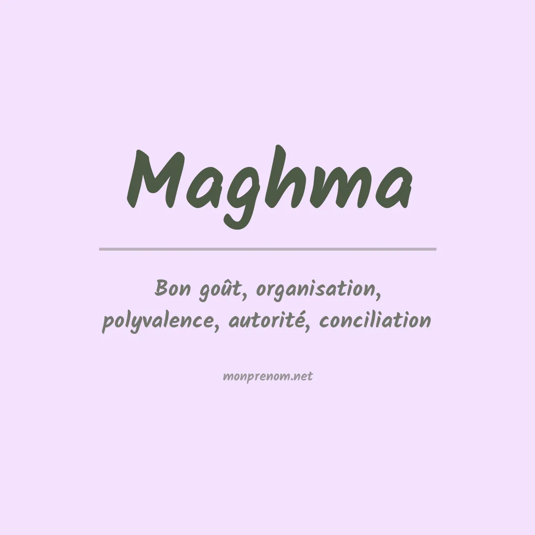 Signification du prénom Maghma