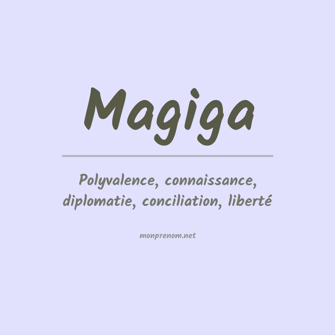 Signification du prénom Magiga