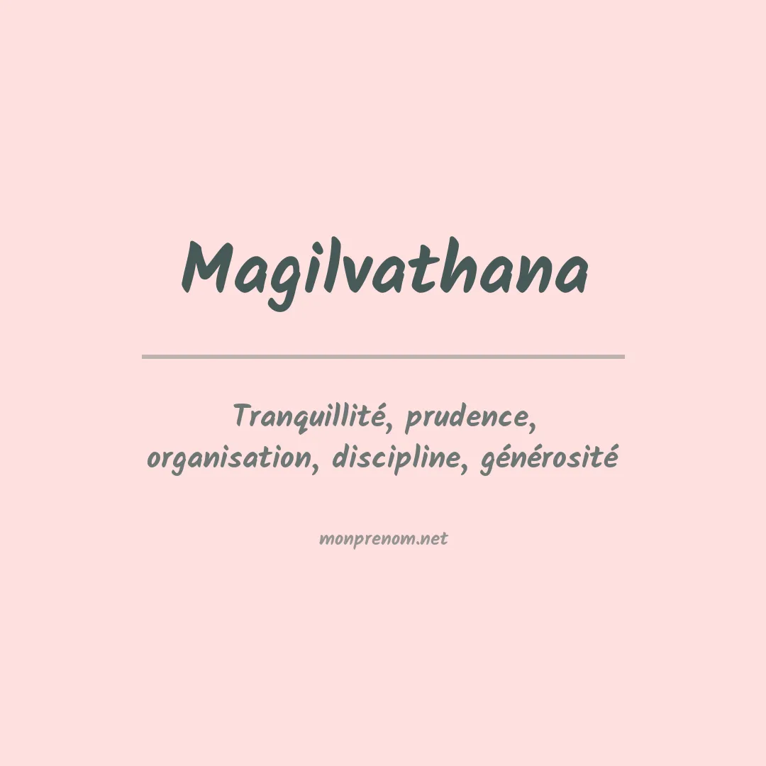 Signification du prénom Magilvathana