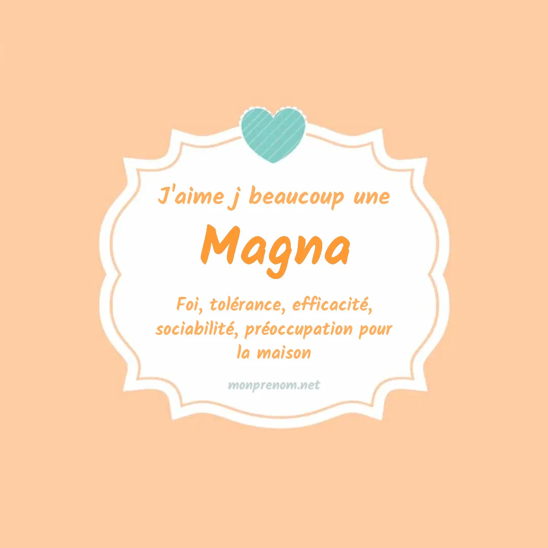 J'aime beaucoup Magna
