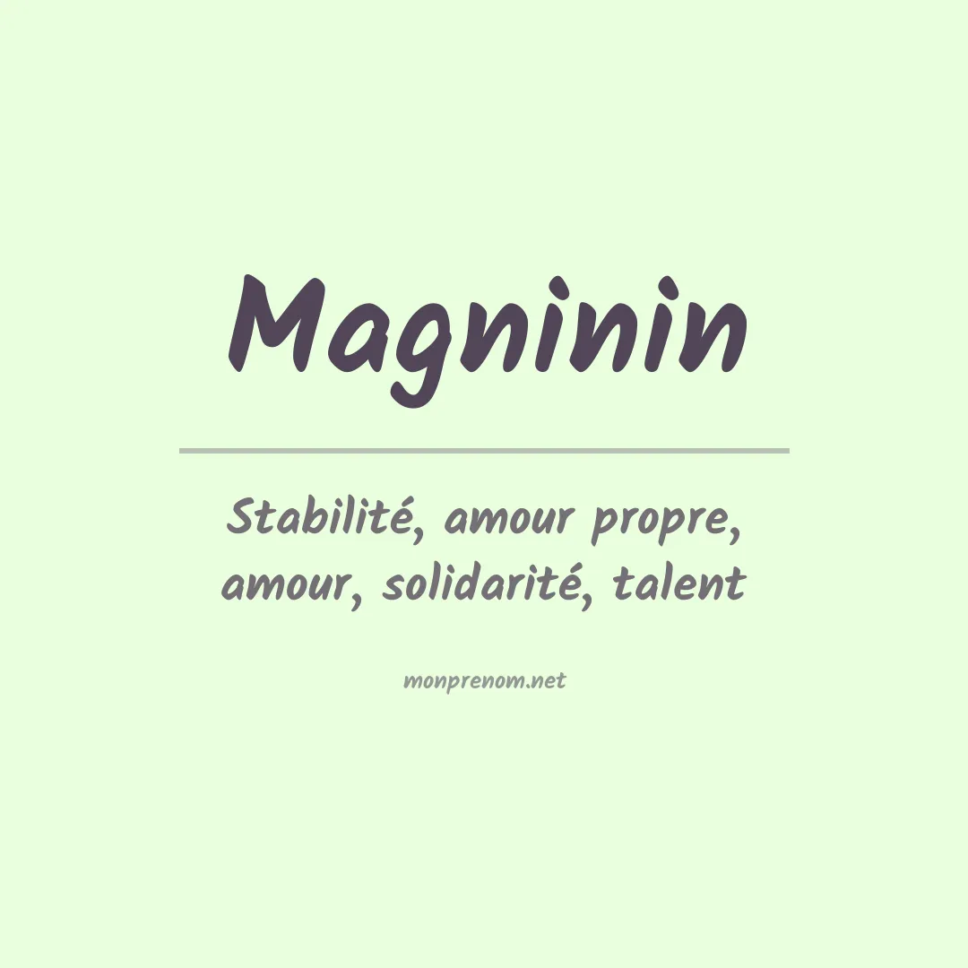 Signification du prénom Magninin