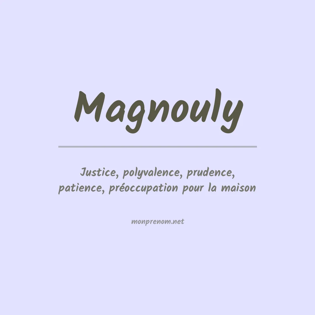 Signification du prénom Magnouly