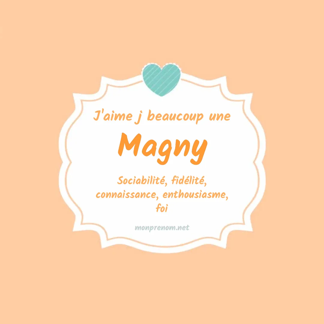 J'aime beaucoup Magny