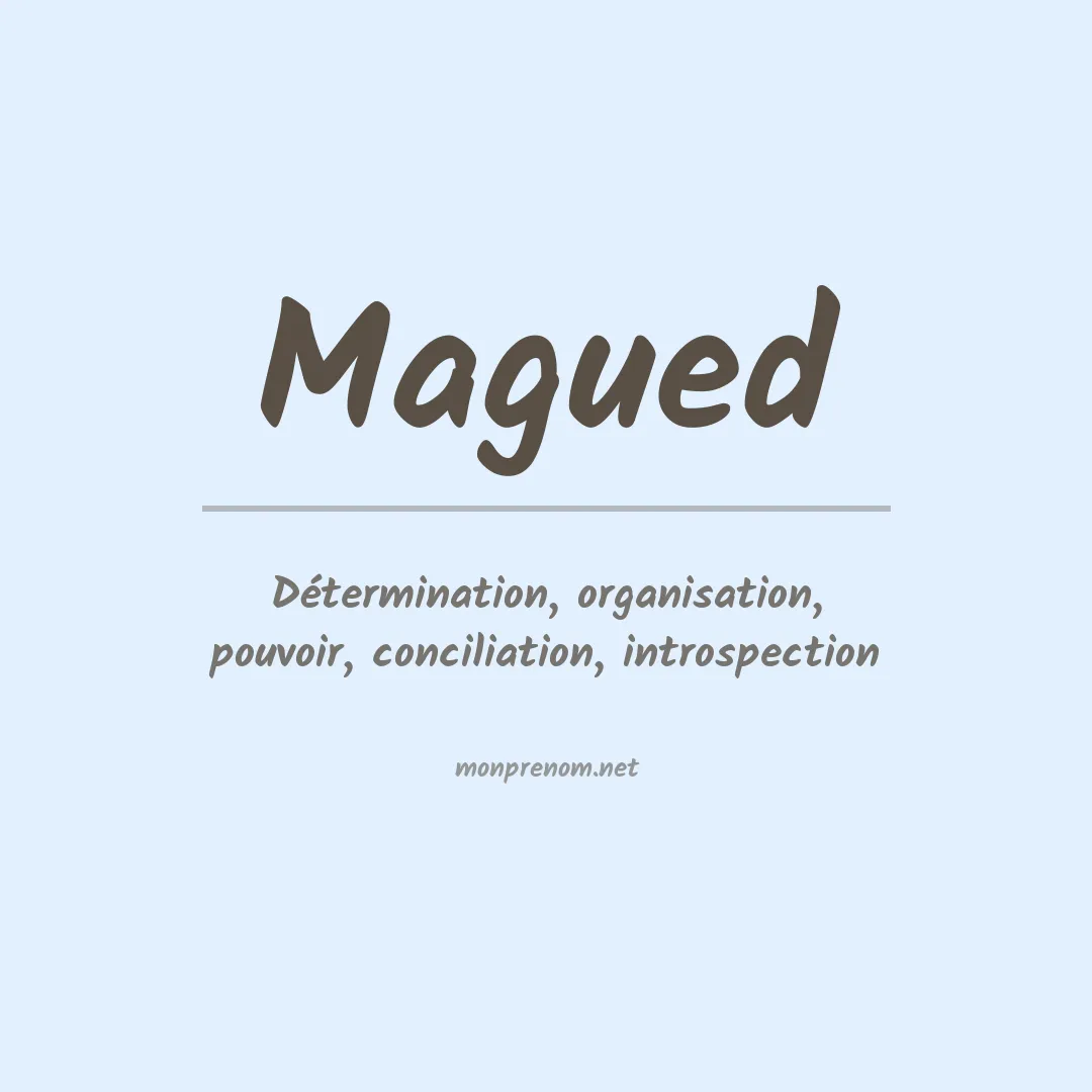 Signification du prénom Magued