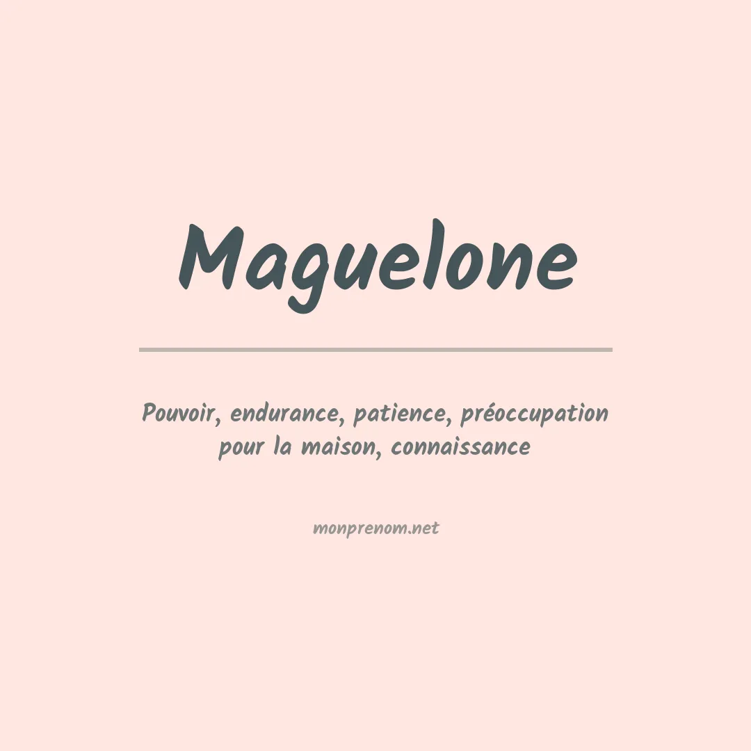 Signification du prénom Maguelone