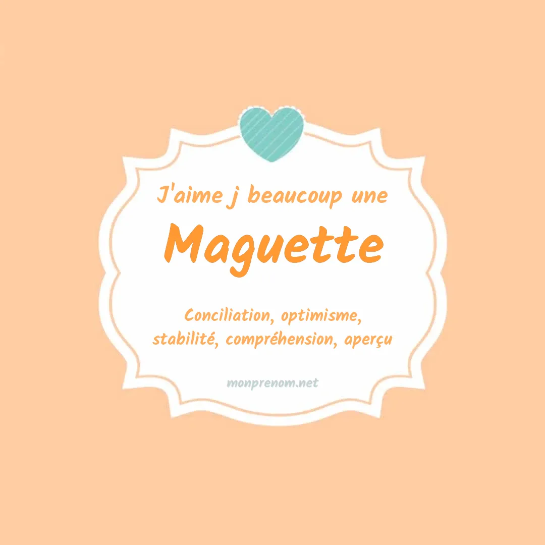 J'aime beaucoup Maguette