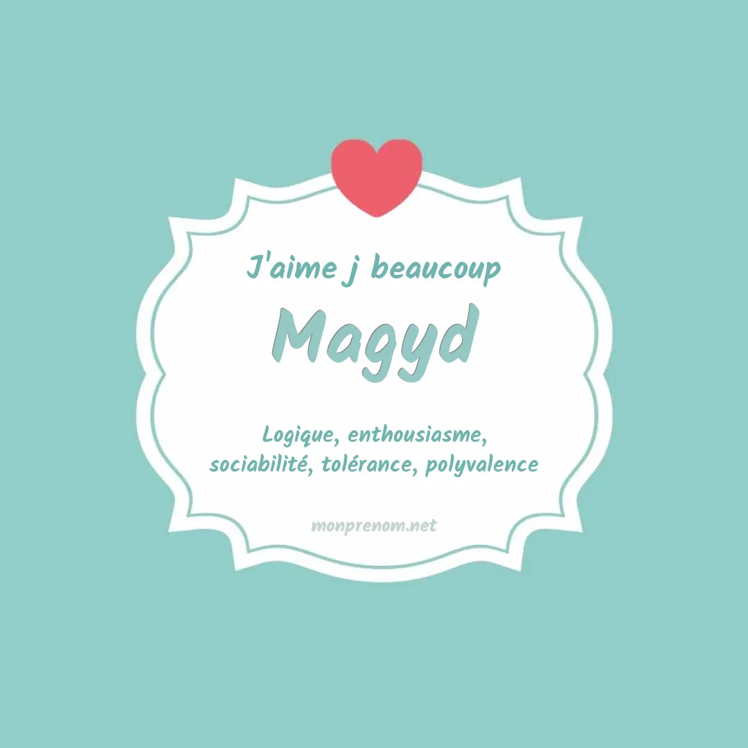 J'aime beaucoup Magyd