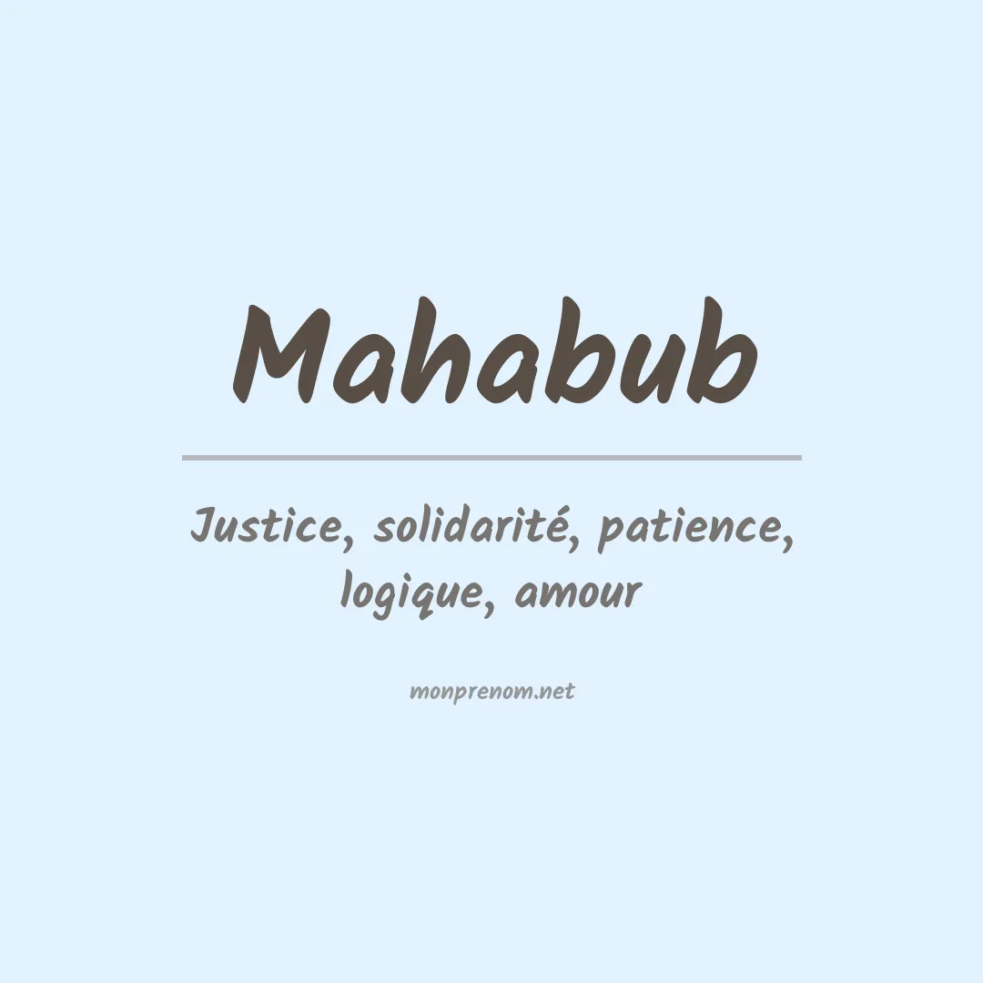 Signification du prénom Mahabub