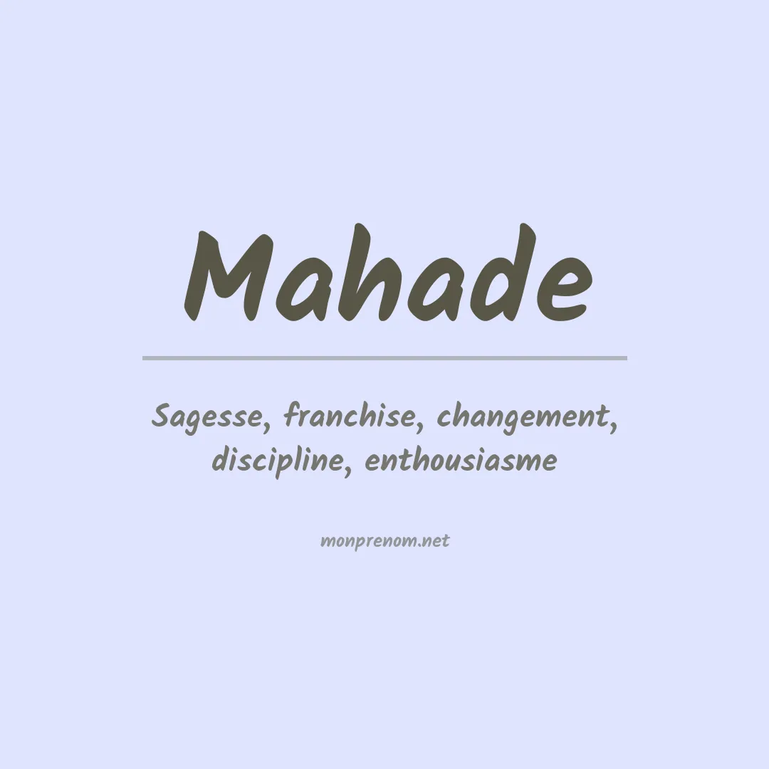 Signification du prénom Mahade