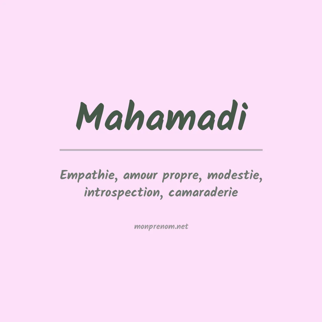 Signification du prénom Mahamadi