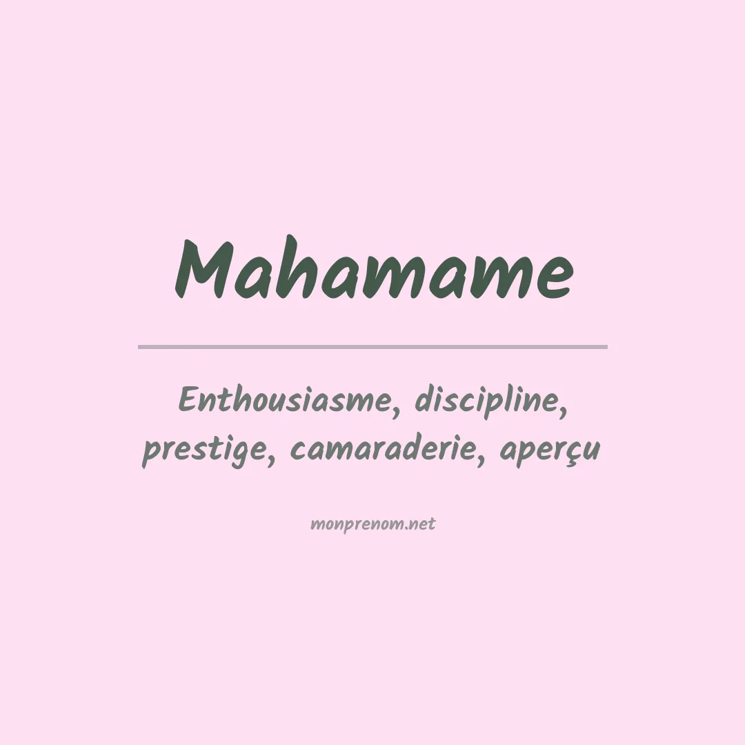 Signification du prénom Mahamame