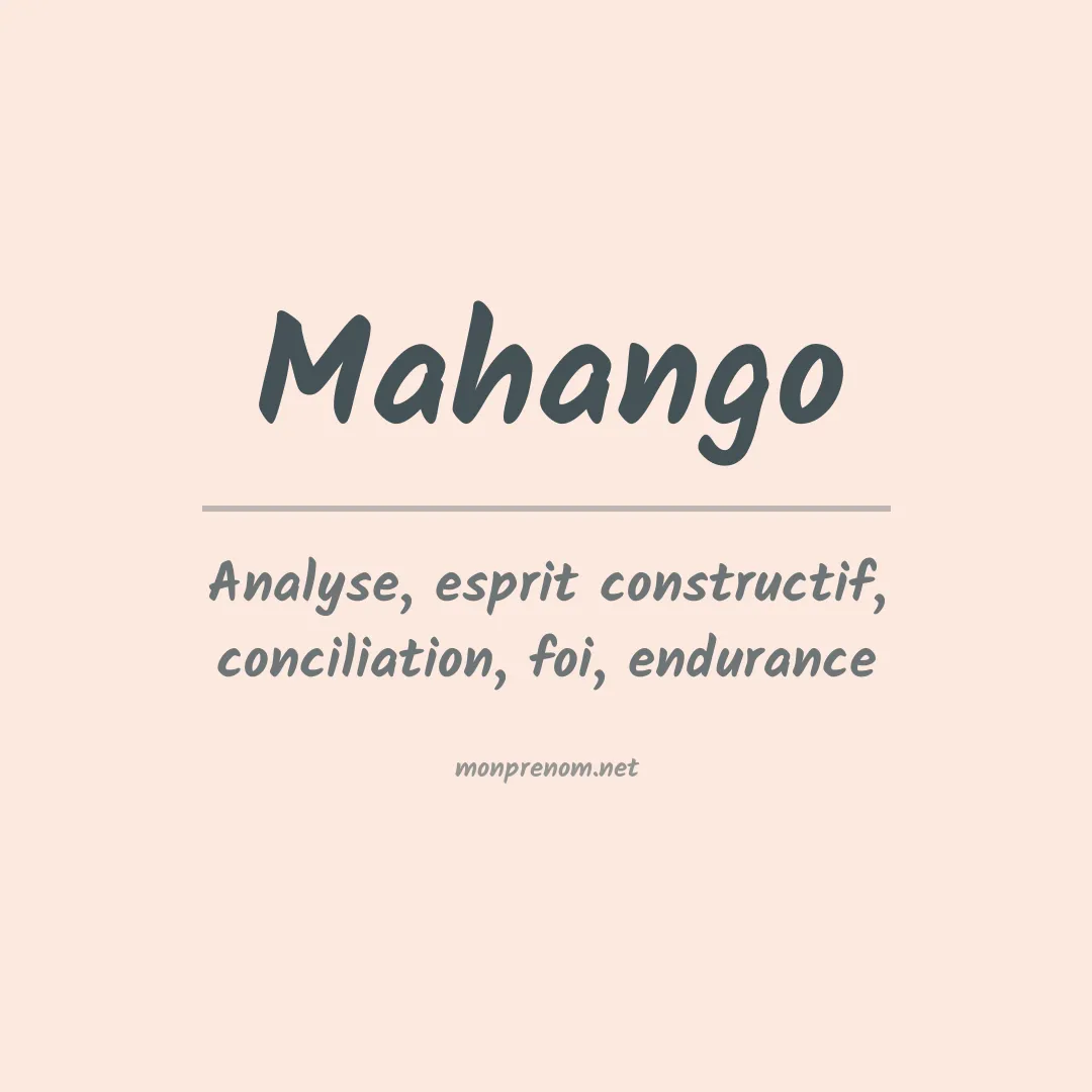 Signification du prénom Mahango