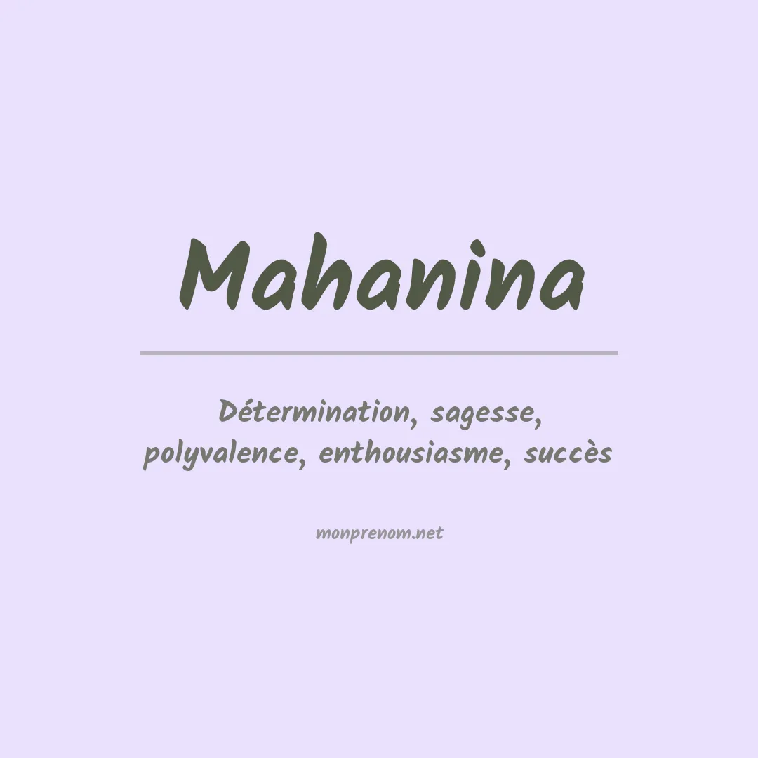Signification du prénom Mahanina