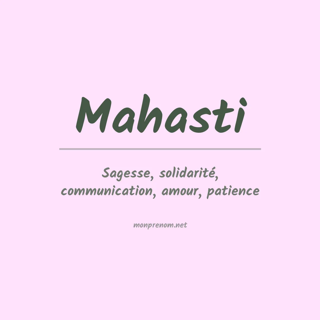 Signification du prénom Mahasti