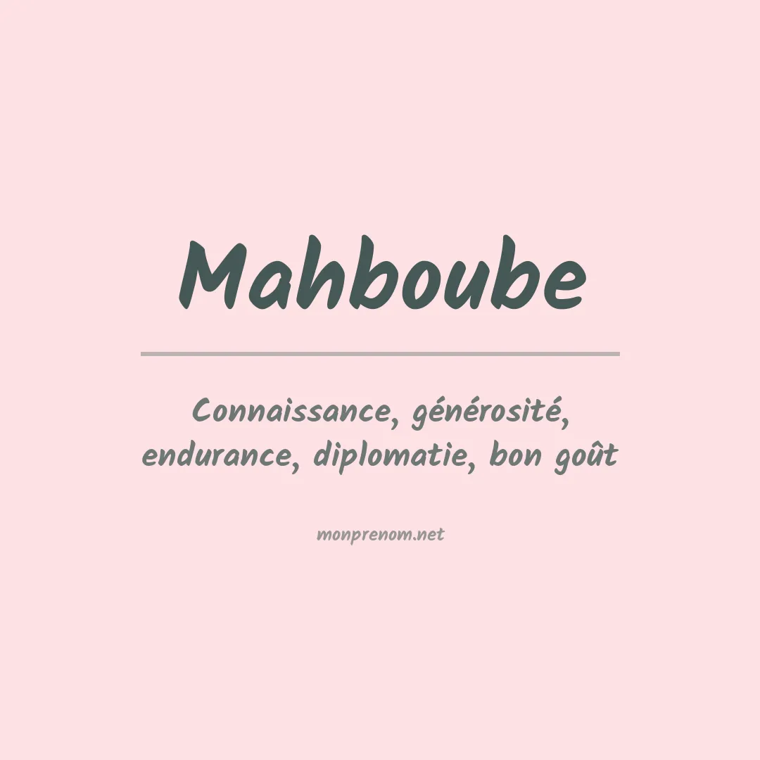Signification du prénom Mahboube