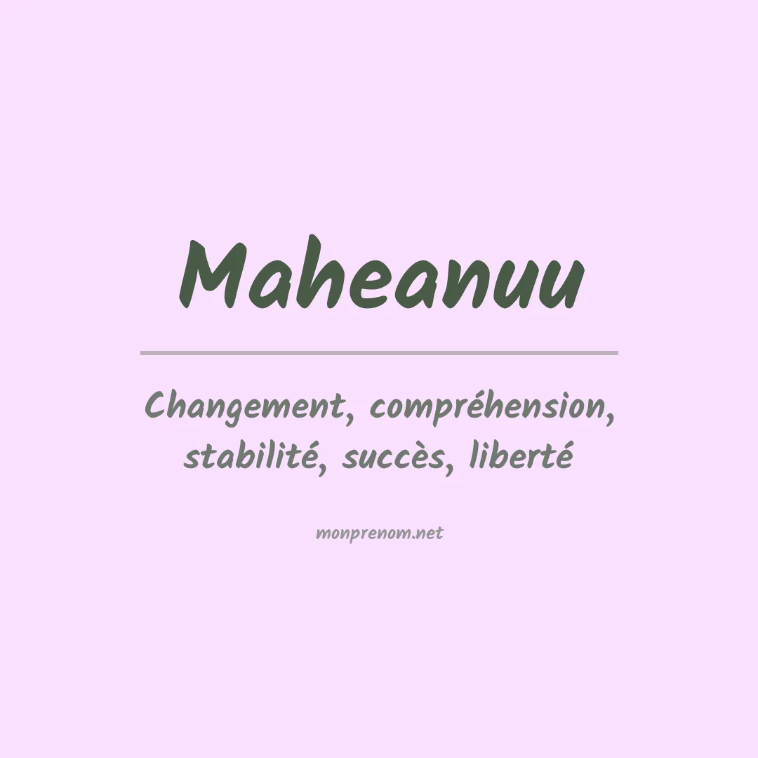 Signification du prénom Maheanuu