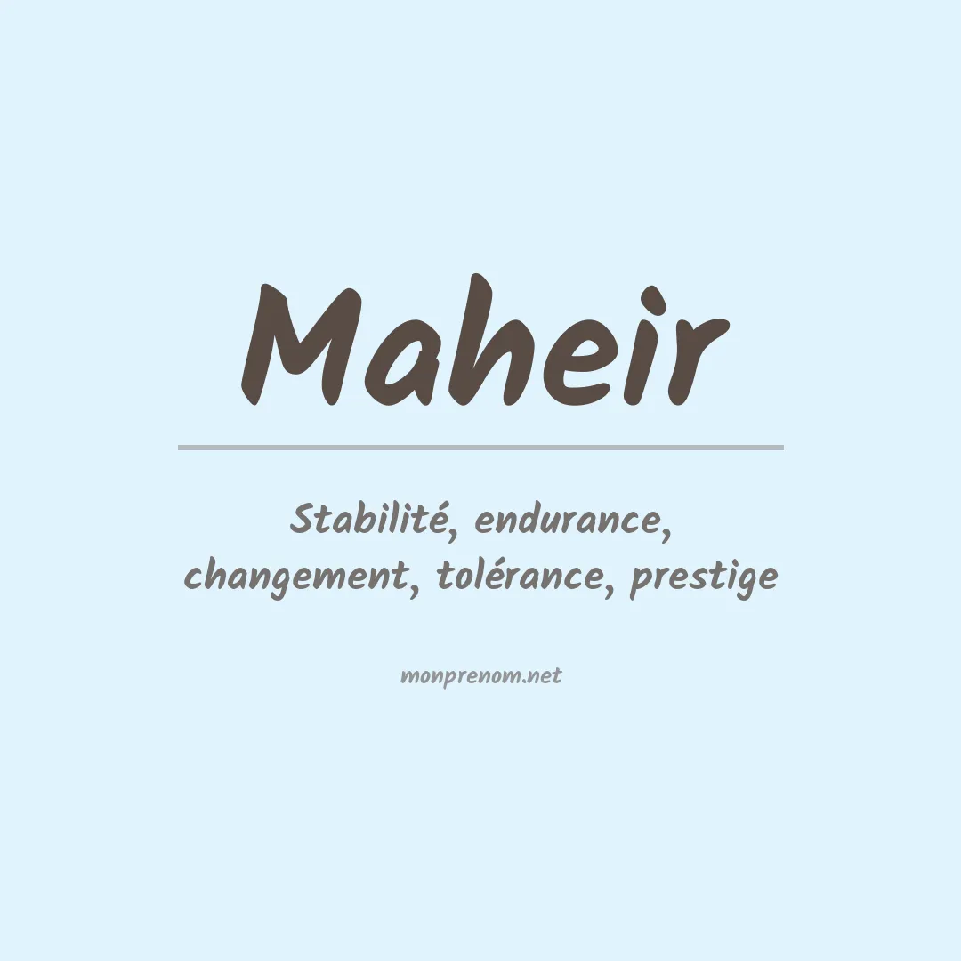 Signification du prénom Maheir