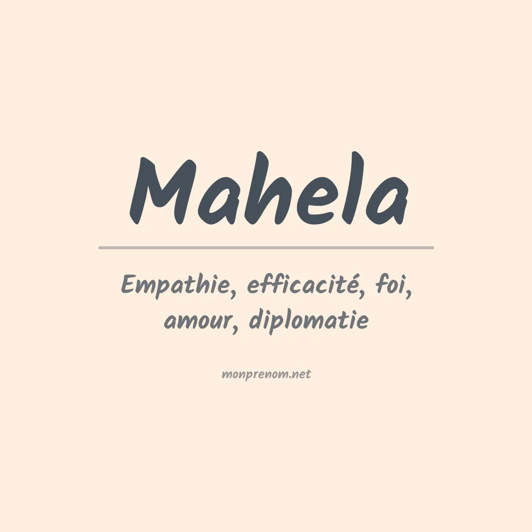 Signification du prénom Mahela