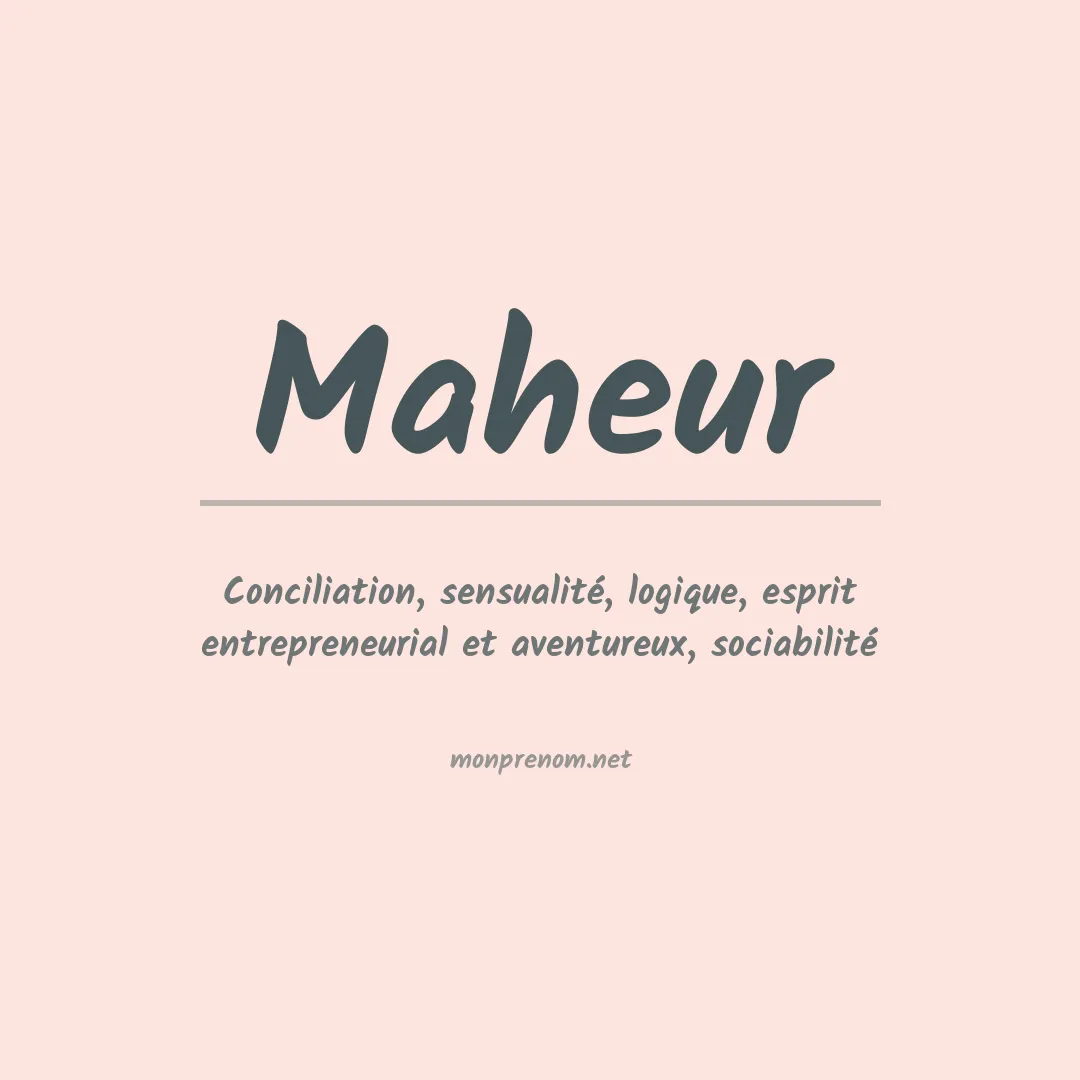 Signification du prénom Maheur