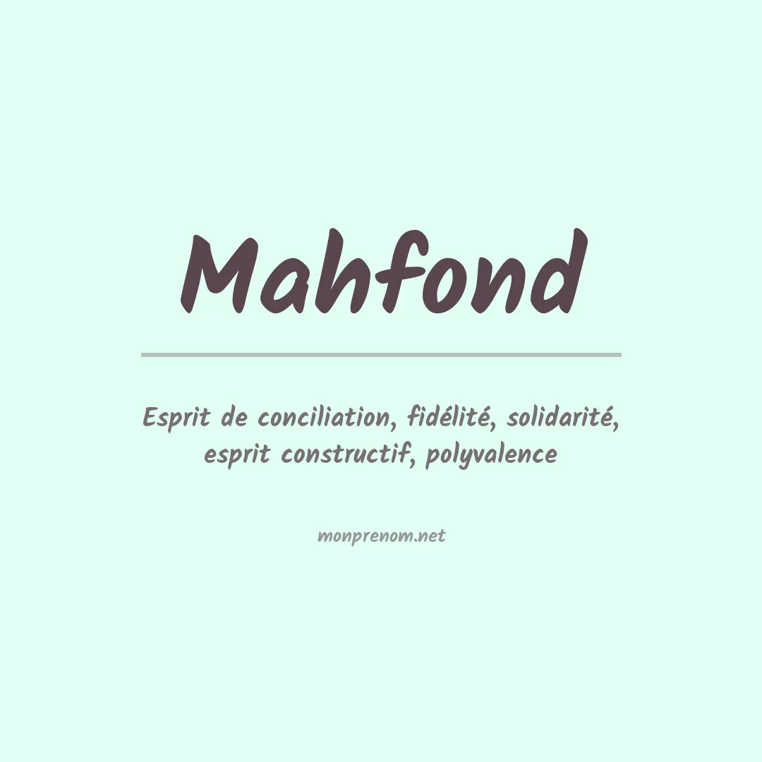 Signification du prénom Mahfond