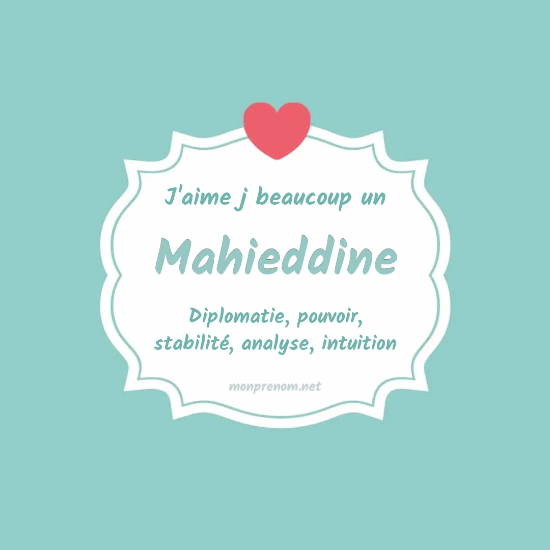 J'aime beaucoup Mahieddine