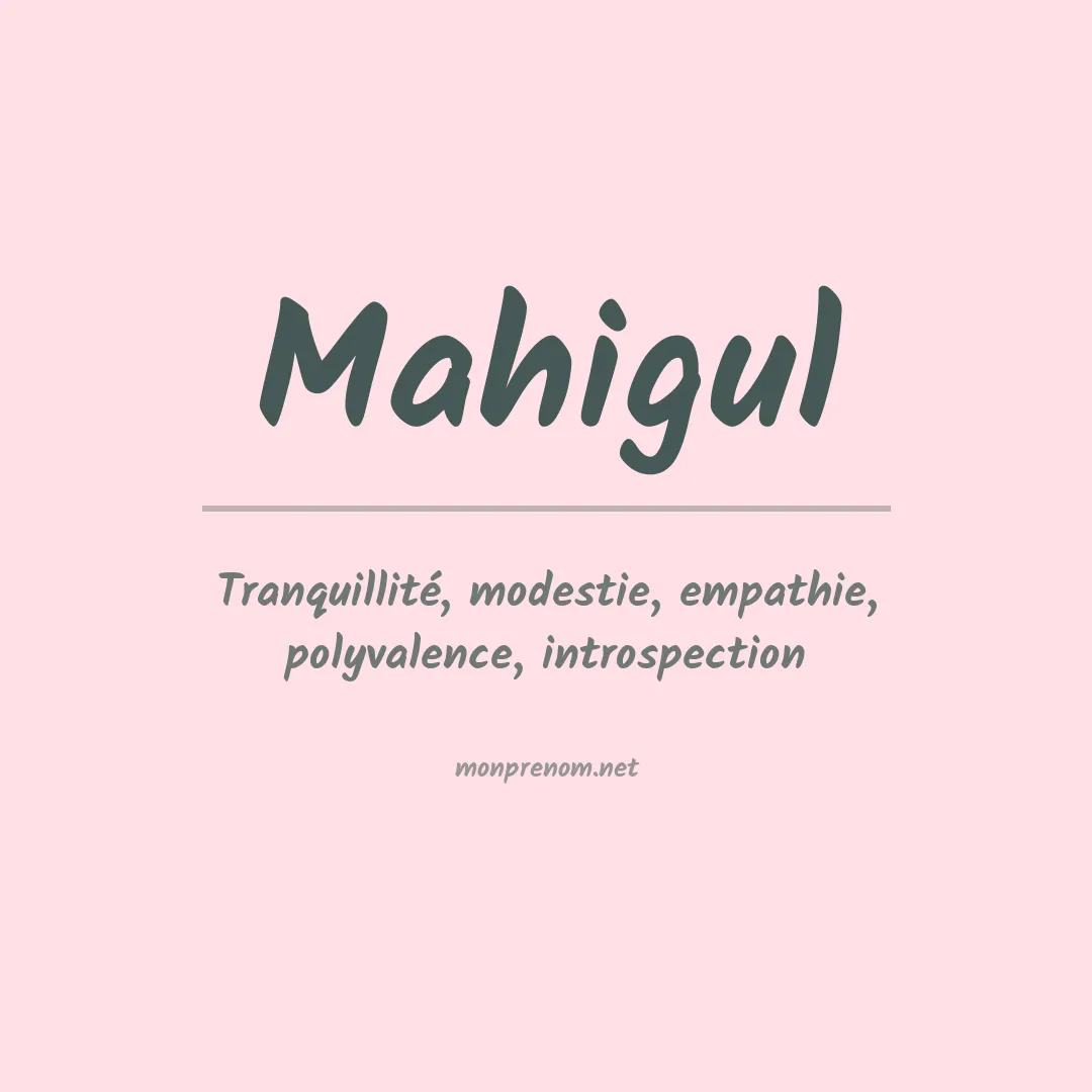 Signification du prénom Mahigul