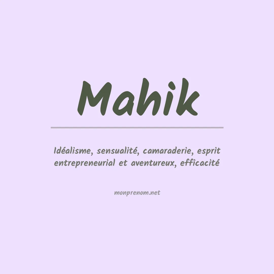 Signification du prénom Mahik
