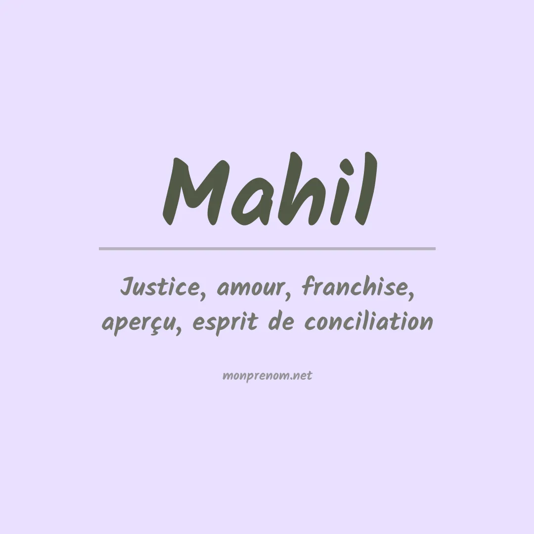 Signification du prénom Mahil