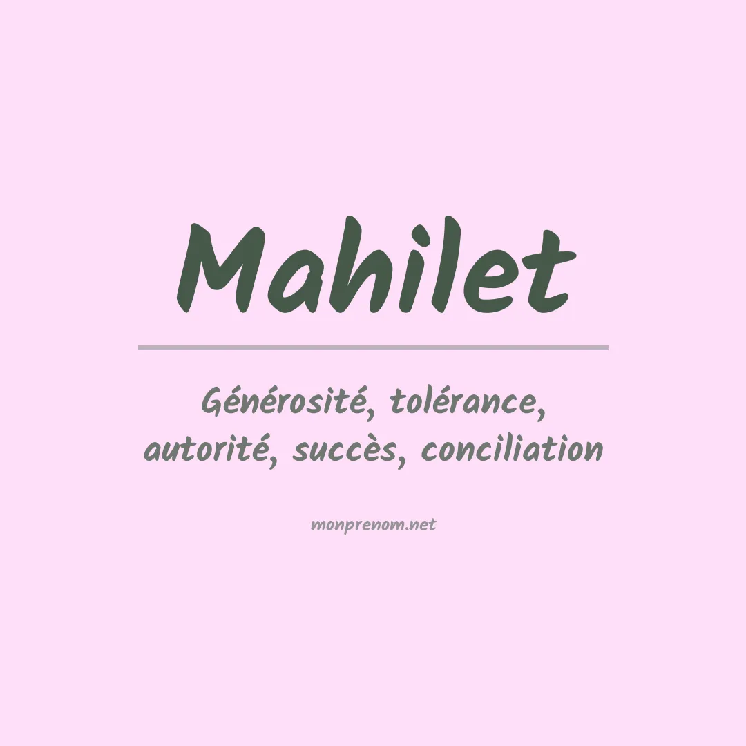 Signification du prénom Mahilet