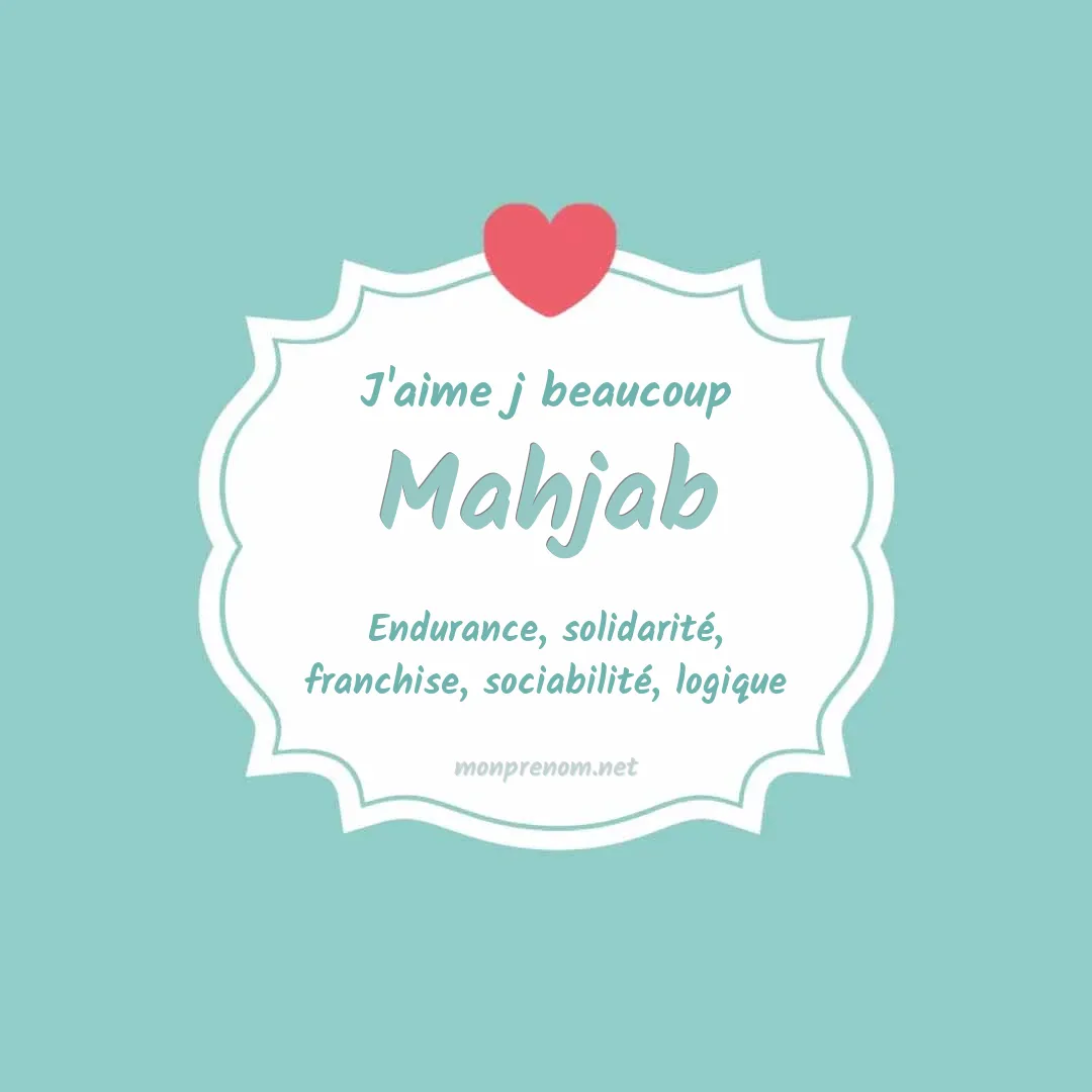 J'aime beaucoup Mahjab