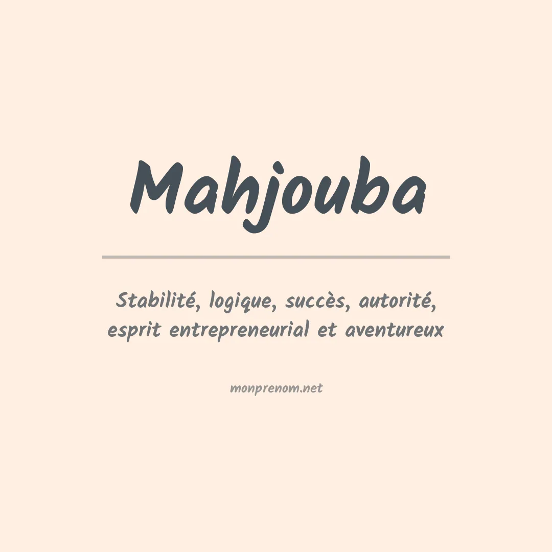 Signification du prénom Mahjouba