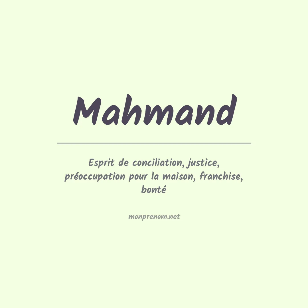 Signification du prénom Mahmand