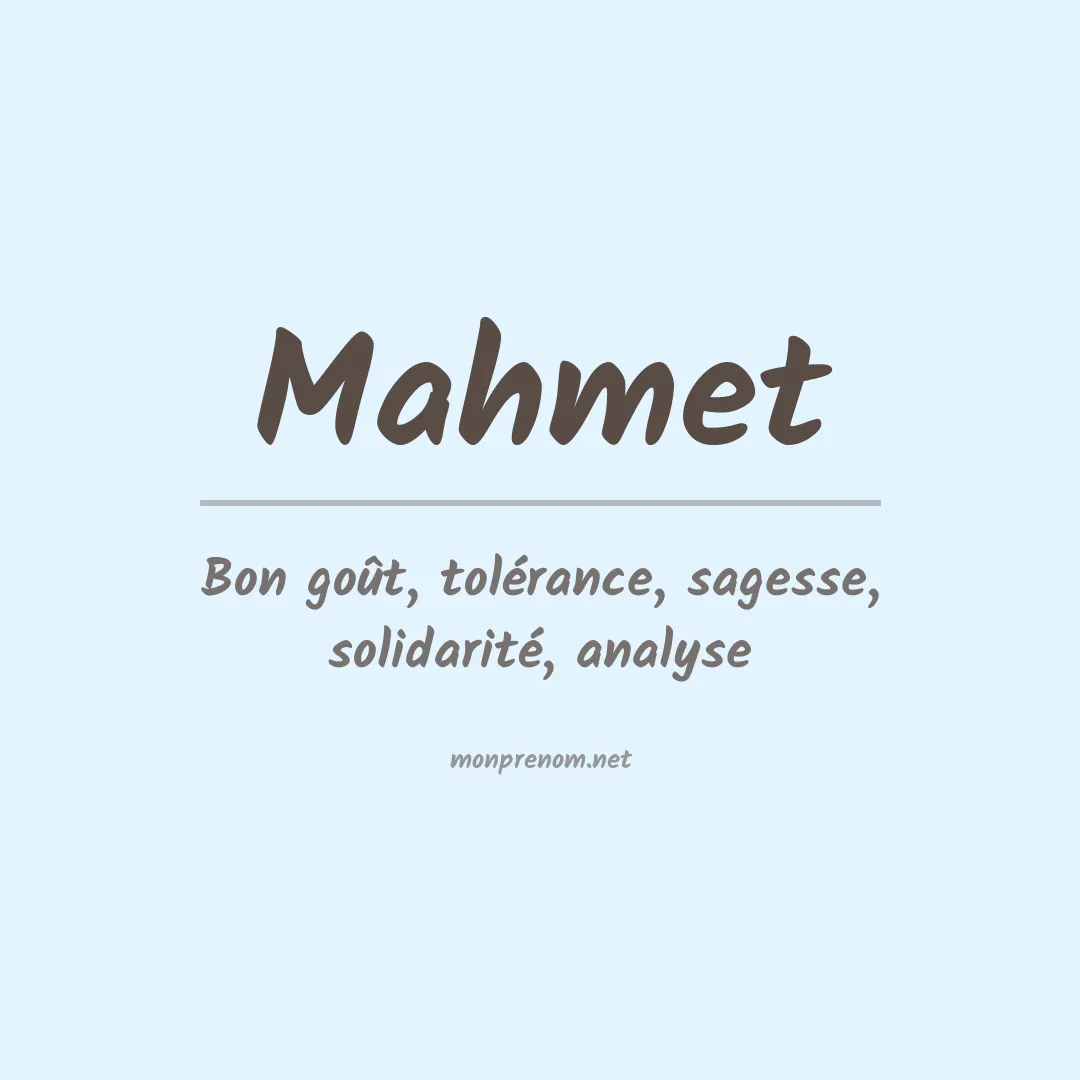 Signification du prénom Mahmet